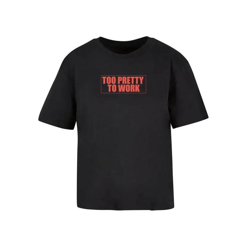 Women's T-shirt Miss Tee Too Pretty To Work