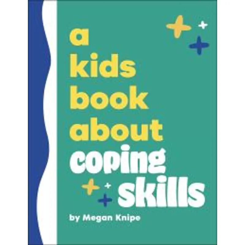 A Kids Book About Coping Skills
