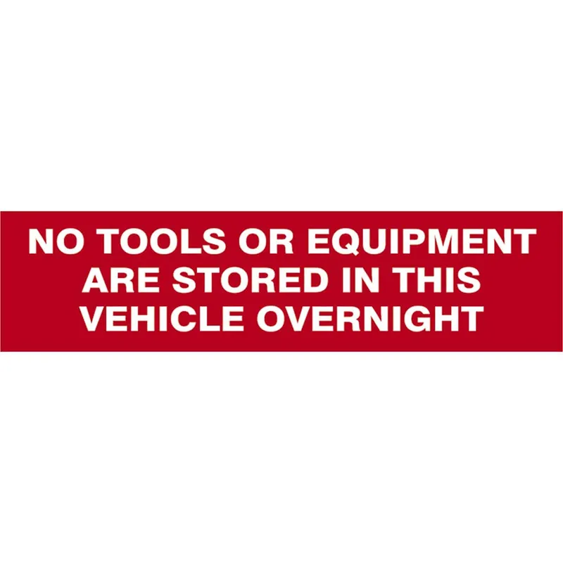 Scan No Tools Or Equipment Are Stored In This Vehicle Overnight Sign