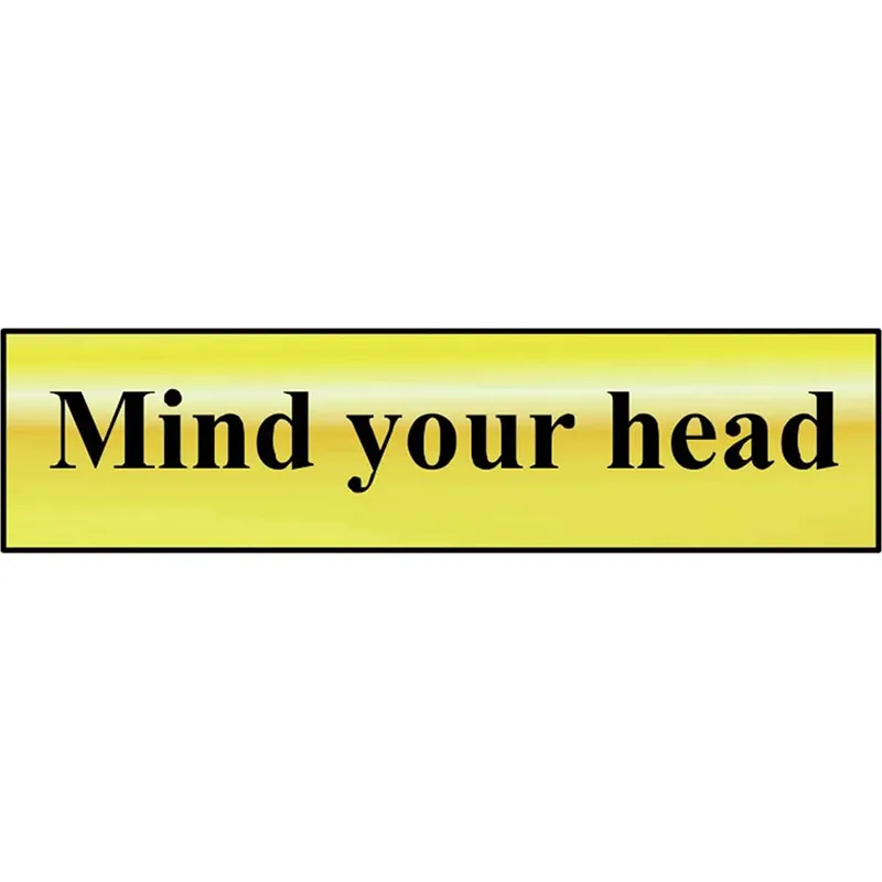 Scan Brass Effect Mind Your Head Sign